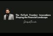 الحدود المبتكرة: تشكيل مشهد التكنولوجيا المالية