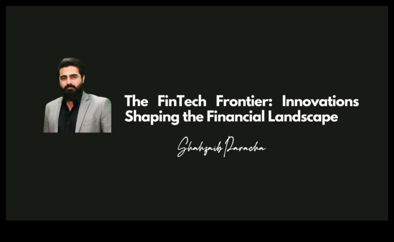 الحدود المبتكرة: تشكيل مشهد التكنولوجيا المالية